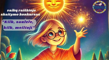 Kilk, saulele, kilk, meilioji!