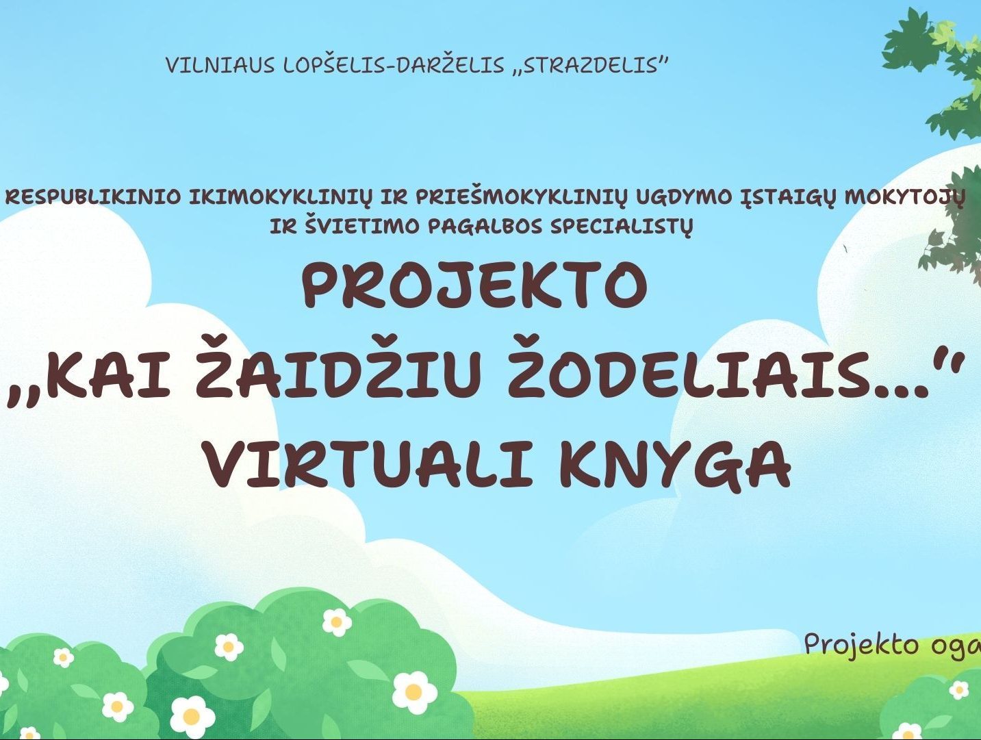 Projekto ,,Kaip žaidžiu žodeliais..” virtuali knyga